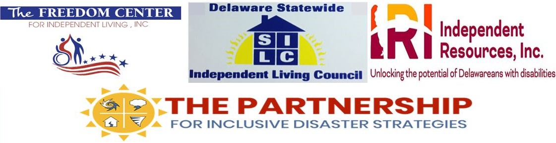 Image of 4 logos. Logos for: the Freedom Center for Independent Living, Independent Resources, Inc, Delaware Statewide Independent Living Council, and The Partnership for Inclusive Disaster Strategies.
