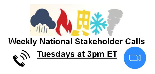 Graphic of disaster icons. A thunderstorm, a fire, a broken house, a snowflake, and a tornado. Icon of a phone and Zoom logo. Text: "Weekly National Stakeholder Calls. Tuesdays at 3pm ET."