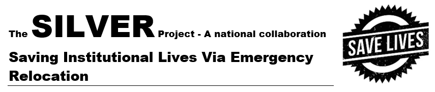 "The SILVER Project - A national collaboration. Saving Institutional Lives Via Emergency Relocation." to the right is text within a badge circle "SAVE LIVES"