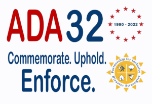 A red white and blue graphic says: ADA 32, 1990-2022. Commemorate. Uphold. Enforce. In the lower right corner is the yellow sun logo for The Partnership for Inclusive Disaster Strategies.