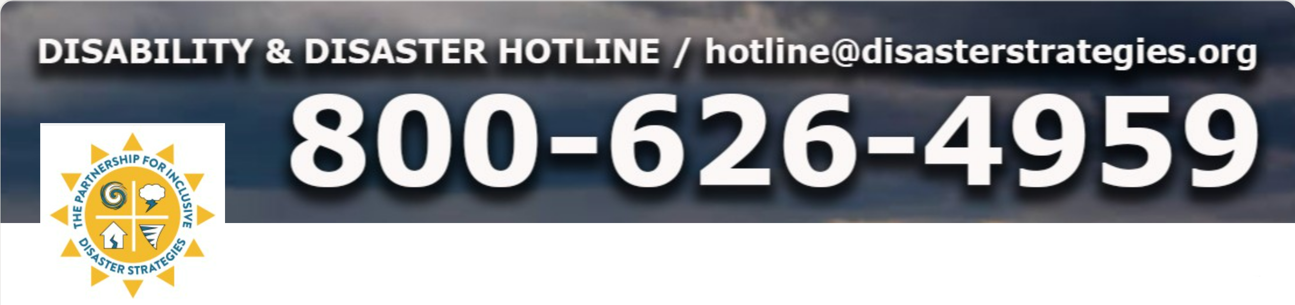 Graphic with The Partnership's sun logo on the left and text: Disability & Disaster Hotline / hotline@disasterstrategies.org; 800-626-4959.