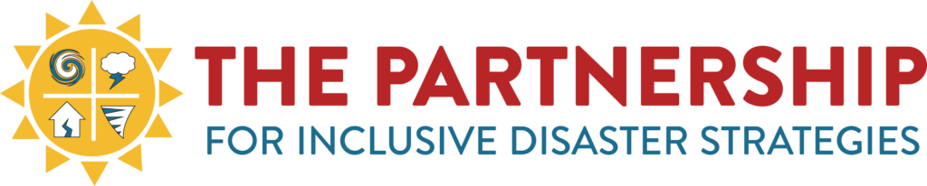 The Partnership’s header logo: A sun with four icons within it representing a hurricane, thunderstorm cloud, home with a split down the middle, and tornado. The words "The Partnership for Inclusive Disaster Strategies" sit to the right of the sun.